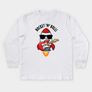 Rocket And Roll Cute Rocket Pun Kids Long Sleeve T-Shirt